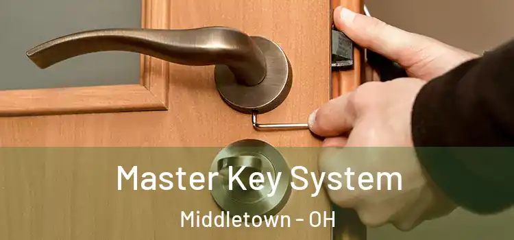  Master Key System Middletown - OH