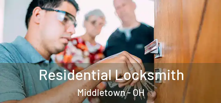  Residential Locksmith Middletown - OH